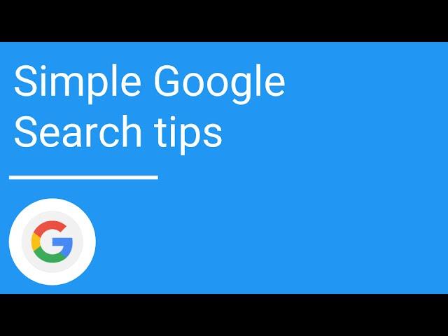 Simple Google Search tips