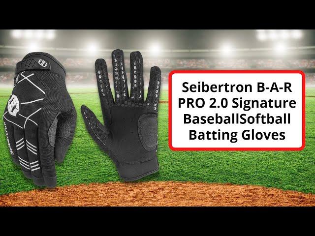 Seibertron B A R PRO 2 0 Signature BaseballSoftball Batting Gloves