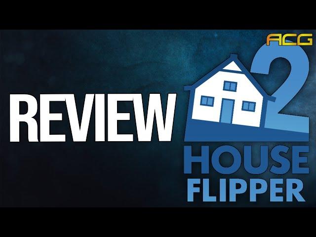 House Flipper 2 Review  "Buy, Wait for Sale, Never Touch?"