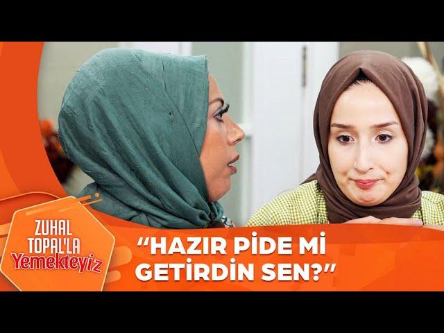 Elif'in Hazır Pidesi Tepkilere Neden Oldu | Zuhal Topal'la Yemekteyiz 659. Bölüm