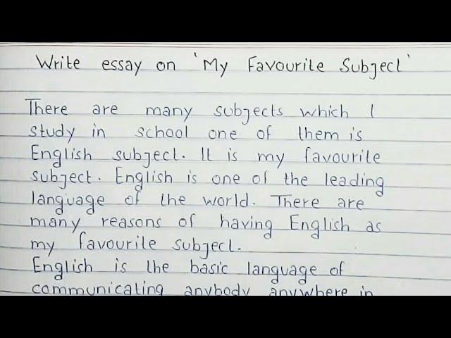 Write essay on My Favourite Subject | English