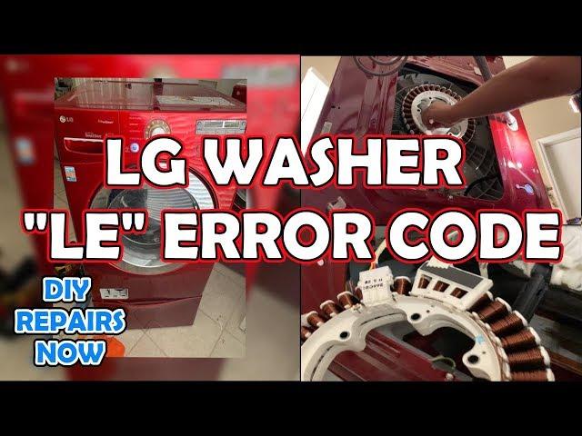 How to Fix LG Washer Flashing "LE" Error Code | Washer Not Finishing Cycle | Model WM2450HRA