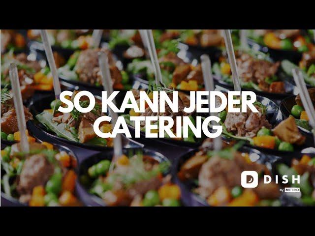 Catering - Requirements and foundation | Tips & Tricks | DISH by METRO