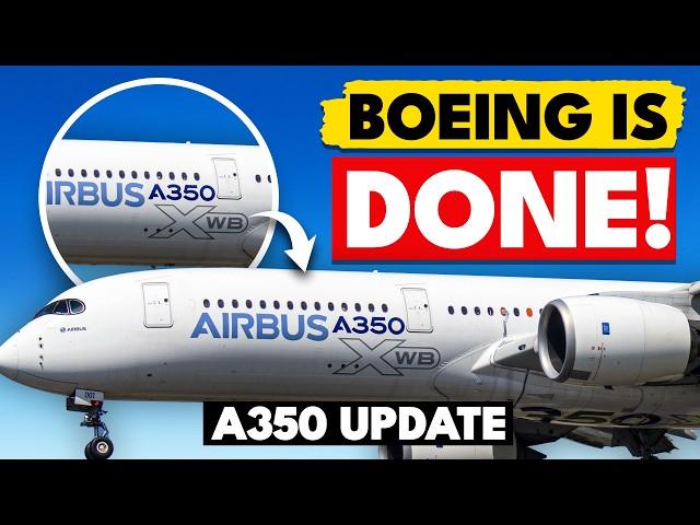 The Real Reason Every Airline Wants Airbus A350 over Boeing