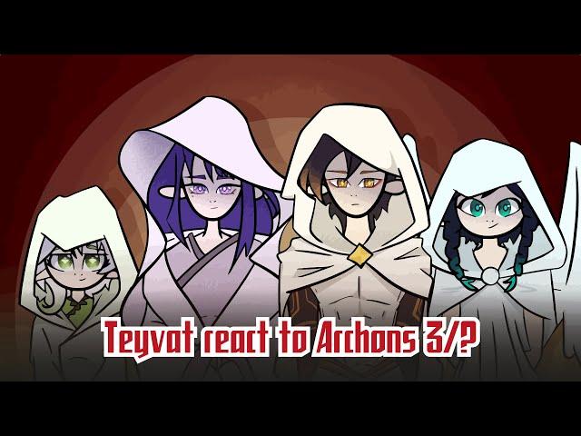 Люди Тейвата реагируют на *Архонтов* || Teyvat react to Archons 3/?