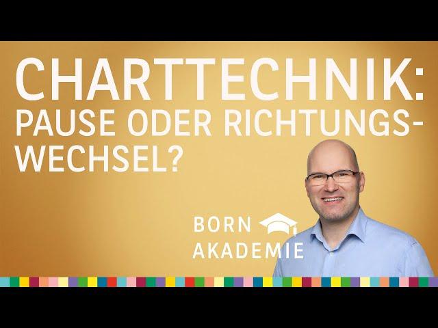 Charttechnik: Pause oder Richtungswechsel? – BORN Akademie vom 09.10.2024