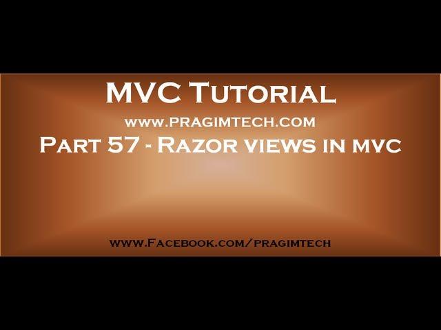 Part 57   Razor views in mvc