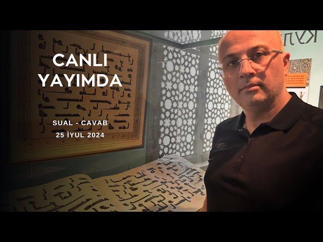 SUAL - CAVAB / 25 iyul 2024