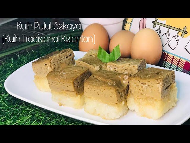 Kuih Pulut Sekaya | Kuih Tradisional Kelantan ( sedap dan berlemak )