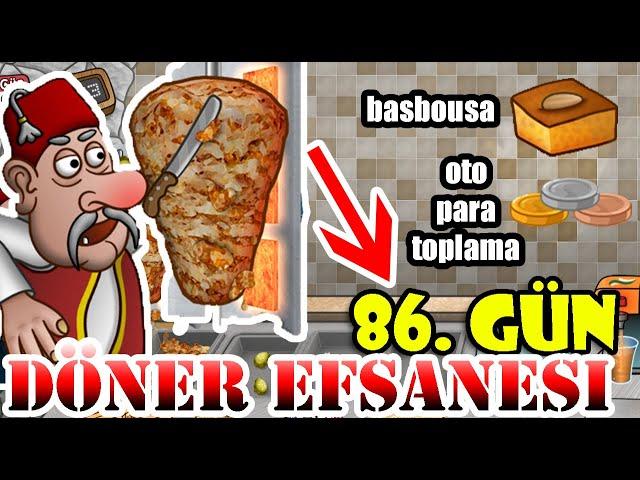 Döner Efsanesi 86. Gün - Basbousa ve Oto Para Toplayıcı Aldım! - Dönerci Oyunu  Shawarma Legend