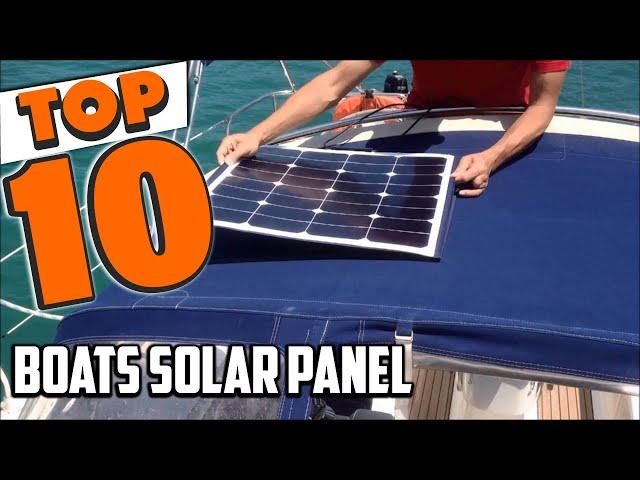 Best Solar Panels For Boat In 2024 - Top 10 Solar Panels For Boats Review
