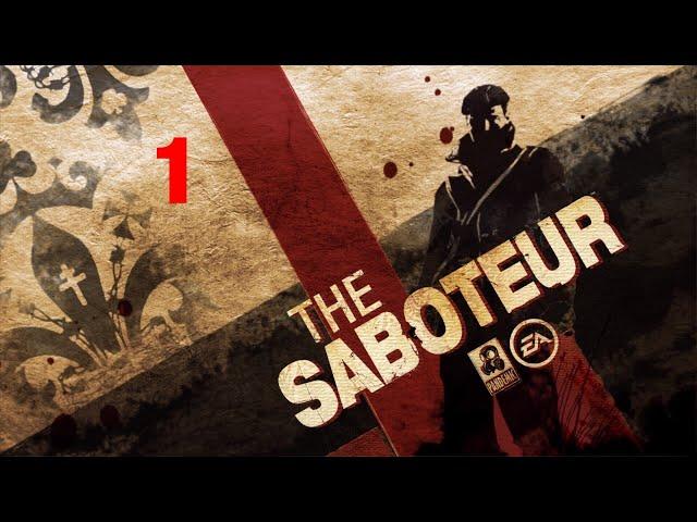 THE SABOTEUR #1 ( ДОБРО ПОЖАЛОВАТЬ В ПАРИЖ )