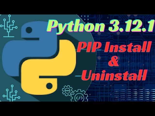 How To Install & Uninstall PIP in Python 3.12.1 on Windows [2023] Command Window|ಪೈಥಾನ್ ಪಿಪ್|