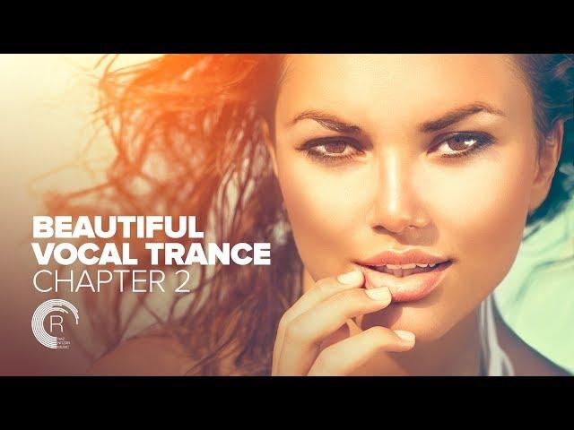 BEAUTIFUL VOCAL TRANCE - Chapter 2 [FULL ALBUM - OUT NOW] (RNM)