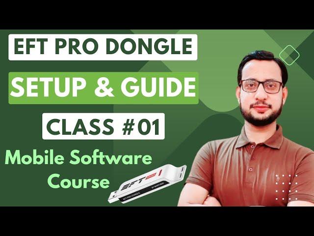 How To Install & Setup EFT Pro Dongle | EFT Dongle Class 1 | Mobile Software Course In Pakistan