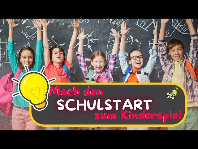 Schulstart leicht gemacht: 19 Tipps für alle Eltern!