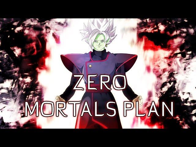 【AMV】 Zero Mortals Plan - Dragon Ball Super (Dubstep Remix)