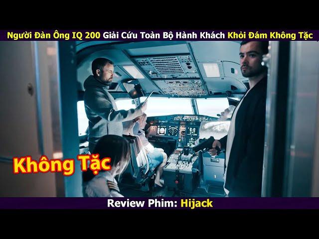 [Review Phim] Người Đàn Ông IQ 200 Giải Cứu Toàn Bộ Hành Khách Khỏi Đám Không Tặc - tóm tắt phim hay