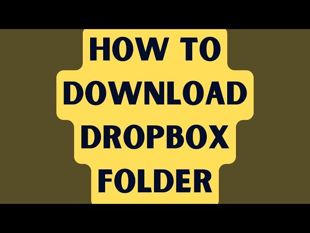 How to Download Dropbox Folder