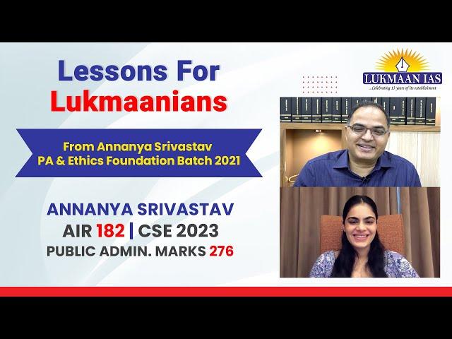 Annanya Srivastav | Toppers Perspective | Lessons For Lukmaanians From AIR - 182 | Lukmaan IAS