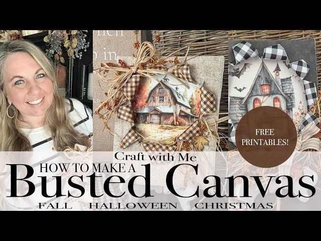 How to Make a Busted Canvas | Craft with Me | Busted Canvas Tutorial