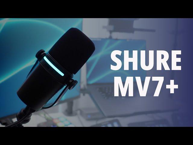 Comparing the Shure MV7+ Mic