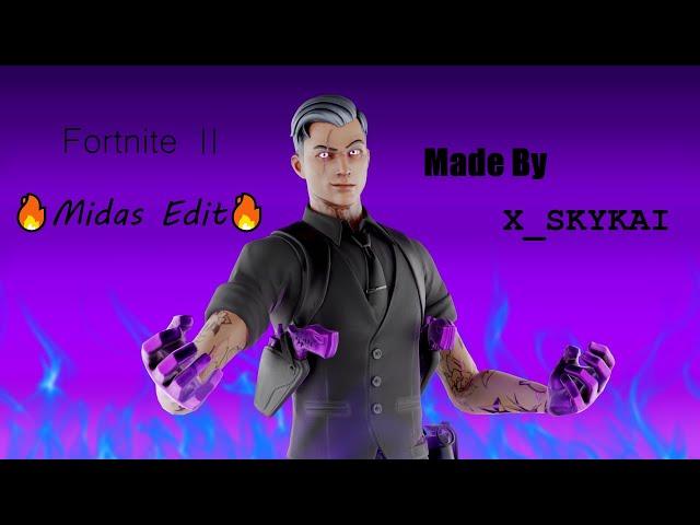 Midas Edit 2 // BY X Sky Kai | Fortnite