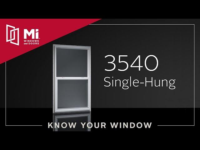 Know Your Window: MI 3540 Single-Hung Window