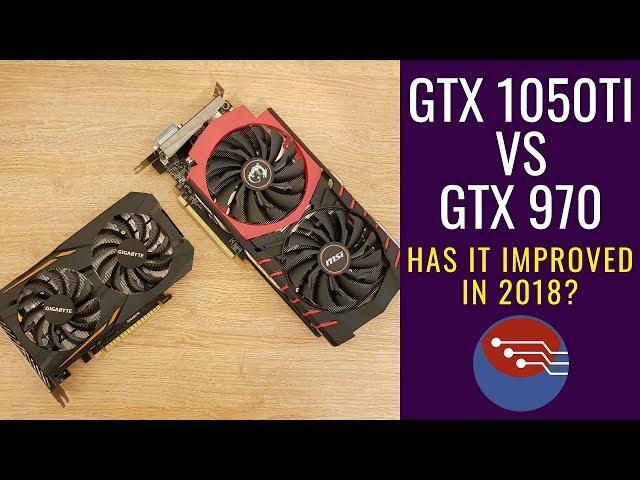 GTX 970 vs GTX 1050Ti in 2018 - Has it improved over time? #GTX1050ti #GTX970 benchmark