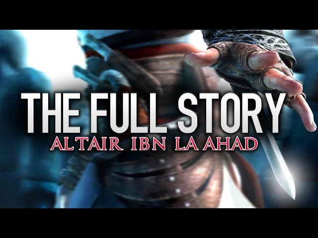 Assassin's Creed | The Complete Story of Altair Ibn La Ahad