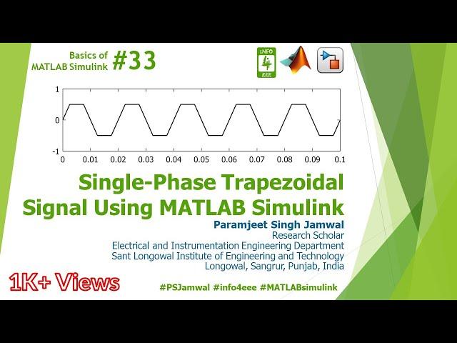 Single-Phase Trapezoidal Signal Using MATLAB Simulink #33 | Basics | Paramjeet S. Jamwal | INFO4EEE