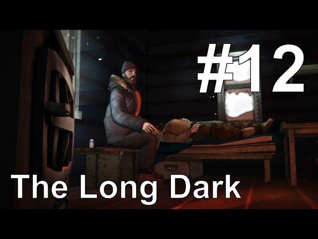 THE LONG DARK - WINTERMUTE - Серия #12 - Эпизод 2. Дом Зверолова