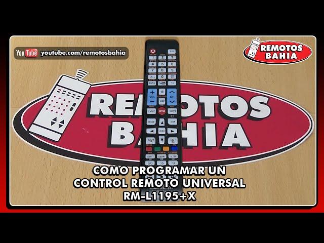 COMO PROGRAMAR CONFIGURAR UN CONTROL REMOTO UNIVERSAL RM L1195X+ EN UN TELEVISOR