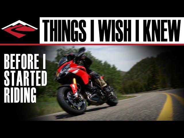 Things I Wish I Knew Before I Started Riding Motorcycles