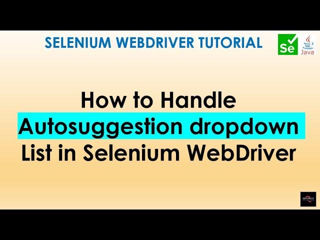 How to handle Autosuggestion dropdown in Selenium WebDriver | Handle Dropdowns in Selenium #10