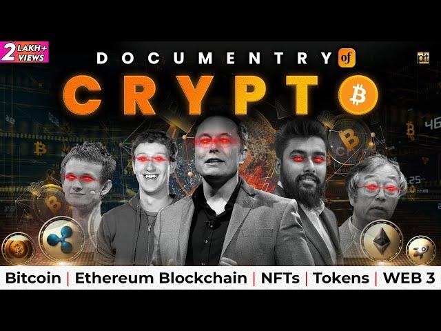 Crypto Documentary | Bitcoin - Ethereum Blockchain - NFT - Tokens - WEB 3