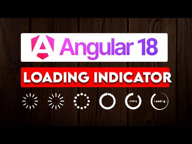 Angular 18  - Add Loading Indicator  in Angular - NgxSpinner