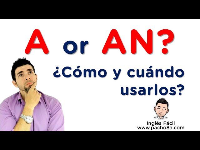 Aprende a diferenciar fácilmente A de AN con estos ejemplos - Muy fácil | Clases inglés