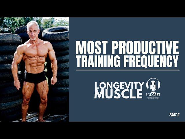 DAVE GOODIN: MY MOST PRODUCTIVE TRAINING FREQUENCY (For Size & Conditioning!)