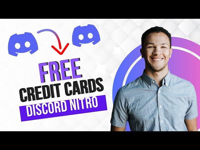 Best Free Credit Cards for Discord Nitro 2025 (Best Method)