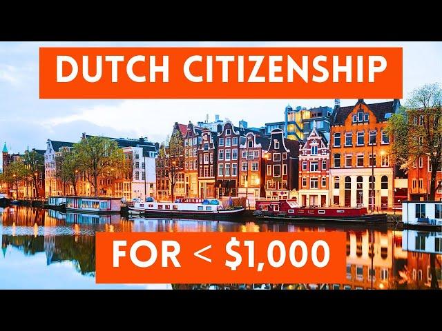 How To Get Netherlands Citizenship FOR CHEAP (Dutch Passport)