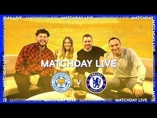 Matchday Live: Leicester City v Chelsea | Premier League Matchday