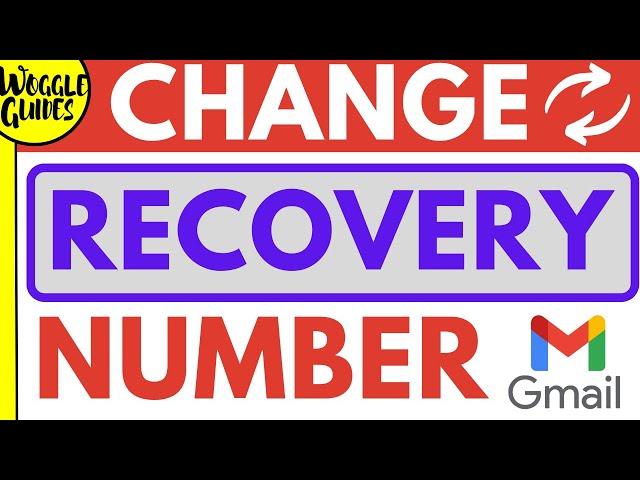 How to change your Gmail recovery phone number