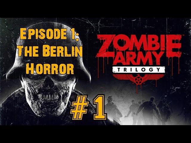 ZOMBIE ARMY TRILOGY! Walkthrough▐ Episode 1: The Berlin Horror - Village of the Damned (Part 1)