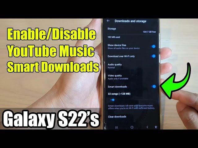 Galaxy S22's: How to Enable/Disable YouTube Music Smart Downloads