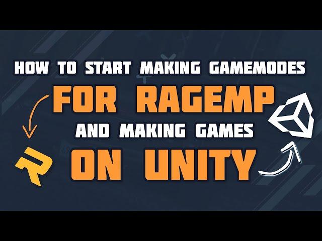 How To Start Making Gamemodes For Samp, RageMP And Making Games On Unity