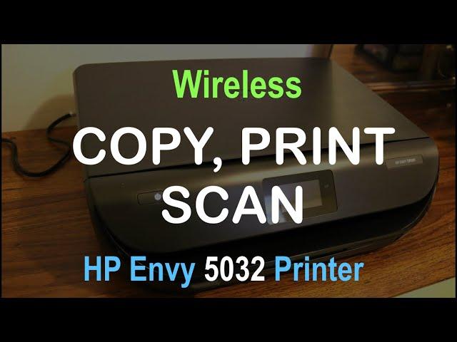 How to COPY, PRINT & SCAN with HP Envy 5032 all-in-one Printer review ?