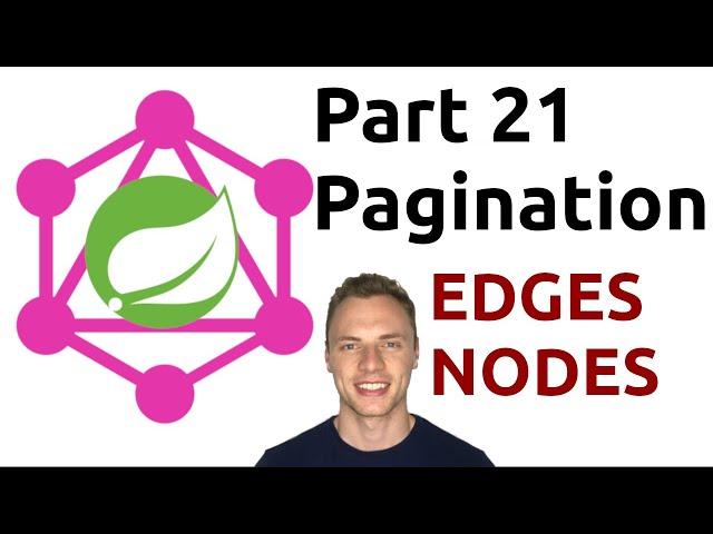 Spring Boot GraphQL Tutorial #21 - Pagination (Edges, Nodes, Cursor)