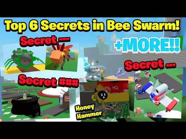 Top 6 SECRETS in Bee Swarm Simulator!