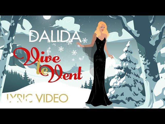 Dalida - Vive le vent (Official Lyric Video)